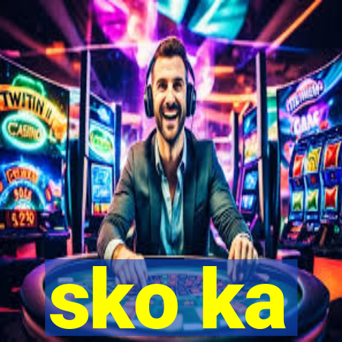 sko ka